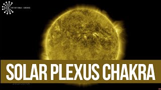 Chakra 3 Solar Plexus  Manipura Chakra Fire EgoYellow Visualization [upl. by Nohsar]