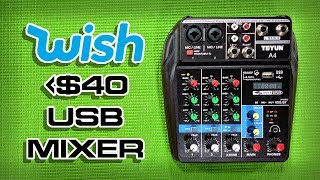 Under 40 USB Mixer from Wishcom Review  Test  A4 Mixer Review  Budget Tubing Ep 7 [upl. by Wan236]