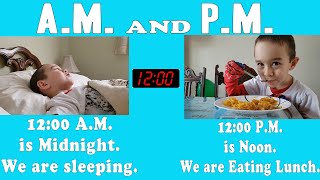 Telling Time AM and PM  Difference Between AM and PM [upl. by Etteniuq617]