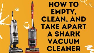 How To Empty Clean And Take Apart A Shark Vacuum Cleaner [upl. by Husha]