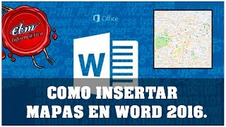 COMPLEMENTO GRATUITO PARA INSERTAR MAPAS EN WORD 2016 [upl. by Elbam]