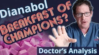 Dianabol the Breakfast of Champions  Doctors Analysis of Side Effects amp Properties [upl. by Najed]