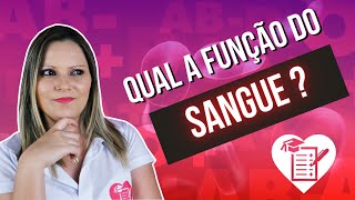 QUAIS AS FUNÇÕES DO SANGUE [upl. by Nyliuqcaj]