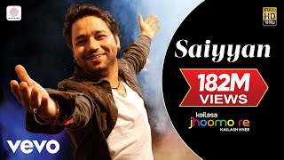 Saiyyan  Kailash Kher Paresh Kamath Naresh Kamath  Jhoomo Re [upl. by Nairad670]