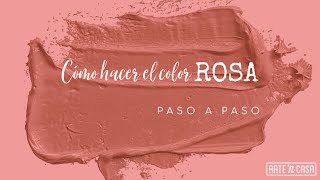 Cómo hacer el color rosa [upl. by Rocca]