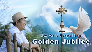 Golden JubileeNew Garo Gospel Song Official Fr Jimberth K Marak [upl. by Cryan]