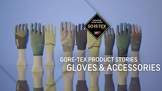 GORETEX Product Stories  all about new GORETEX Gloves amp Accessories [upl. by Balbur]