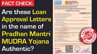 FACT CHECK Are these Loan Approval Letters in the Name of Pradhan Mantri MUDRA Yojana Authentic [upl. by Styles297]