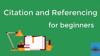 Citation and Referencing for beginners [upl. by Ispep]