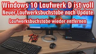 Windows 10 Laufwerk D ist voll  neuer Laufwerksbuchstabe nach Update  Laufwerk entfernen [upl. by Aires]