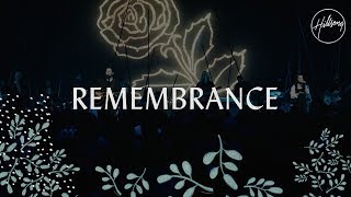 Remembrance  Hillsong Worship [upl. by Johnette]