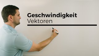 Geschwindigkeitsaufgabe bei Vektoren Teil 1  Mathe by Daniel Jung [upl. by Droffilc738]