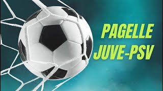 JuventusPSV pagelle [upl. by Minnie]