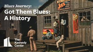 Blues Journey Got Them Blues  A History [upl. by Butterworth826]