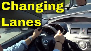 Changing LanesDriving Lesson For Beginners [upl. by Hinson]