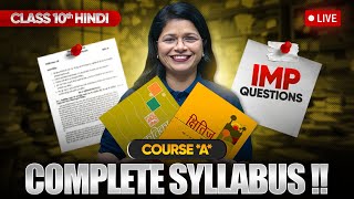 Class 10 Hindi Course A  Full Syllabus amp Most Important Questions LIVE [upl. by Housum]