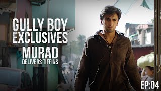 GullyBoy Exclusives EP04  Murad Delivers Tiffins  Ranveer Singh  Alia Bhatt [upl. by Barnaby]