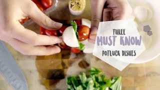 3 MUST KNOW Potluck Dishes  EASY  RECIPES [upl. by Annaitsirhc]