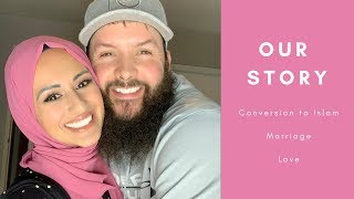 OUR STORY  Conversion to Islam How We Got Married and How We Met [upl. by Dlaner]