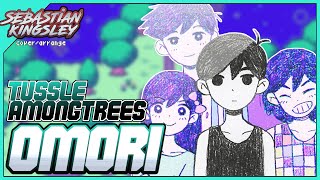 OMORI Tussle Among Trees Vast Forest Battle【COVER】  Sebastian Kingsley [upl. by Nanci]