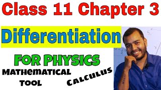 Class 11 Chapter 3 Kinematics Differentiation  Calculus part 01  Mathematical Tool [upl. by Veedis]