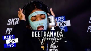 Deetranada Bars On I95 Freestyle [upl. by Eiboj]