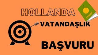 HOLLANDA VATANDASLIGI BASVURUSUNDA SURPRIZ [upl. by Harrat]