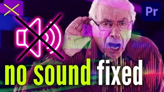 NO SOUND in Premiere Pro CC  SOLVED  No Audio FIX Tutorial 7 Ways [upl. by Cass]