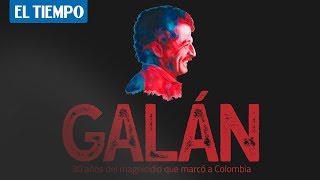 Así fue como la mafia planeó el asesinato de Galán hace 30 años  El Tiempo [upl. by Piper]