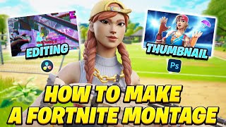 How to Make a Professional Fortnite Montage Clips Editing Thumbnail Etc [upl. by Ydnec789]