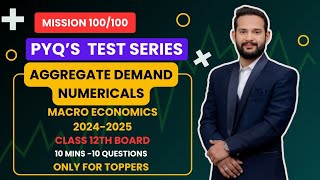 Aggregate Demand Numericals  PYQs  Macroeconomics class 12 [upl. by Ayrb115]