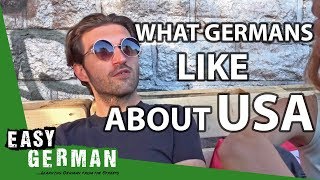 What do Germans think about the USA  Easy German 104 [upl. by Egbert]