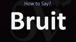 How to Pronounce Bruit CORRECTLY [upl. by Meridel361]