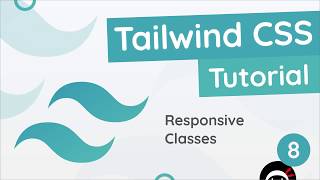 Tailwind CSS Tutorial 8  Responsive Classes [upl. by Deelaw]