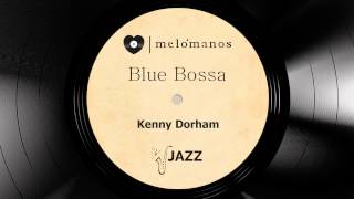 Blue Bossa I Kenny Dorham I Jazz [upl. by Danni582]