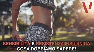 Resistenza insulinica e sensibilità insulinica come migliorarla [upl. by Devol815]