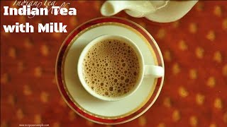 How to make Indian Tea  with Milk [upl. by Mixam]