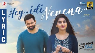 Solo Brathuke So Better  Hey Idi Nenena Lyric  Sai Tej  Nabha Natesh  Subbu  Thaman S [upl. by Elesig]