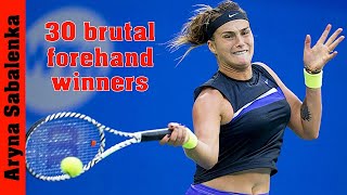 Aryna Sabalenka 💖 30 Brutal Forehand Winners [upl. by Dasya39]