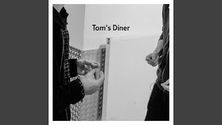 Toms Diner [upl. by Shanda]