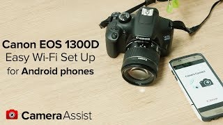 Connect your Canon EOS 1300D to your Android phone via WiFi [upl. by Wehtta]