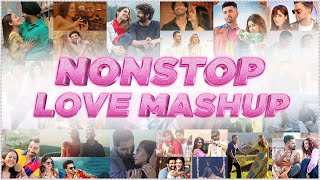 Nonstop Love Mashup  Sunix Thakor  Best of Bollywood Mashup  DJ Dave P DJ Harshal amp More [upl. by Halpern]