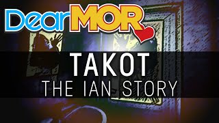 Dear MOR quotTakotquot The Ian Story 020319 [upl. by Barber]