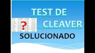 TEST CLEAVER RESUELTO  CLEAVER CORRECTO SOLUCION CLEAVER [upl. by Etram529]