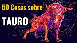 ♉ 50 COSAS sobre el Signo TAURO ♉😲 [upl. by Lomasi341]