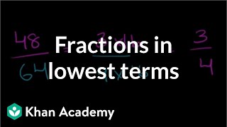 Fractions in lowest terms  Fractions  PreAlgebra  Khan Academy [upl. by Hilaria107]