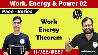 Work energy power 02  Work energy theorem  Kinetic energy  11  NEET  IIT JEE  Pace Series [upl. by Dnomde]