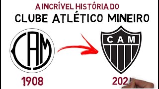 A HISTÓRIA DO CLUBE ATLÉTICO MINEIRO  EM 7 MINUTOS [upl. by Linker]