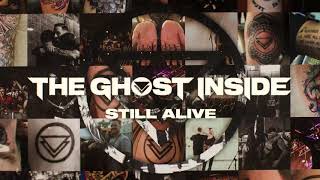 The Ghost Inside  quotStill Alivequot Full Album Stream [upl. by Fenner]