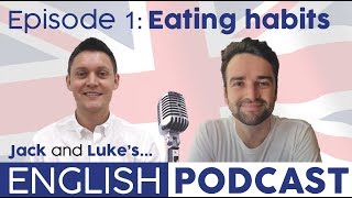 Learn English Podcast Ep1 A Conversation about Eating Habits [upl. by Eelra]